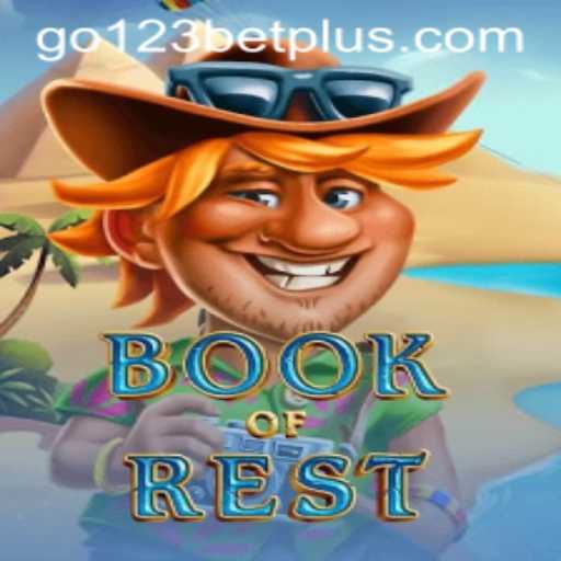 Discover the Exciting World of BookofRest and go123bet
