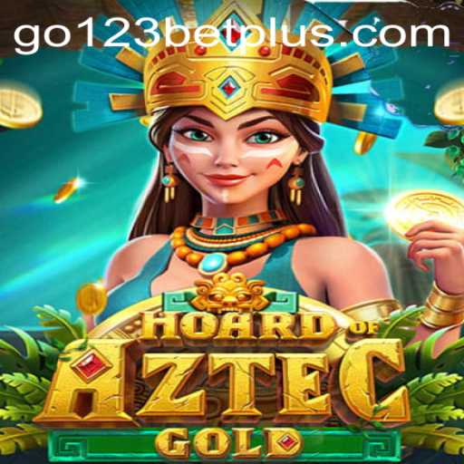 Discover the Exciting World of HoardofAztecgold at go123bet
