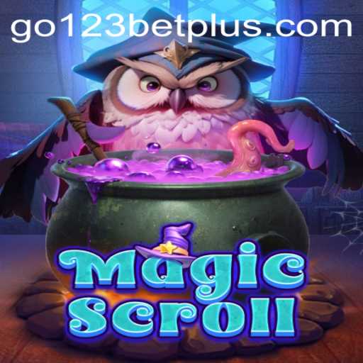 Discover the Enchanting World of MagicScroll with Go123bet